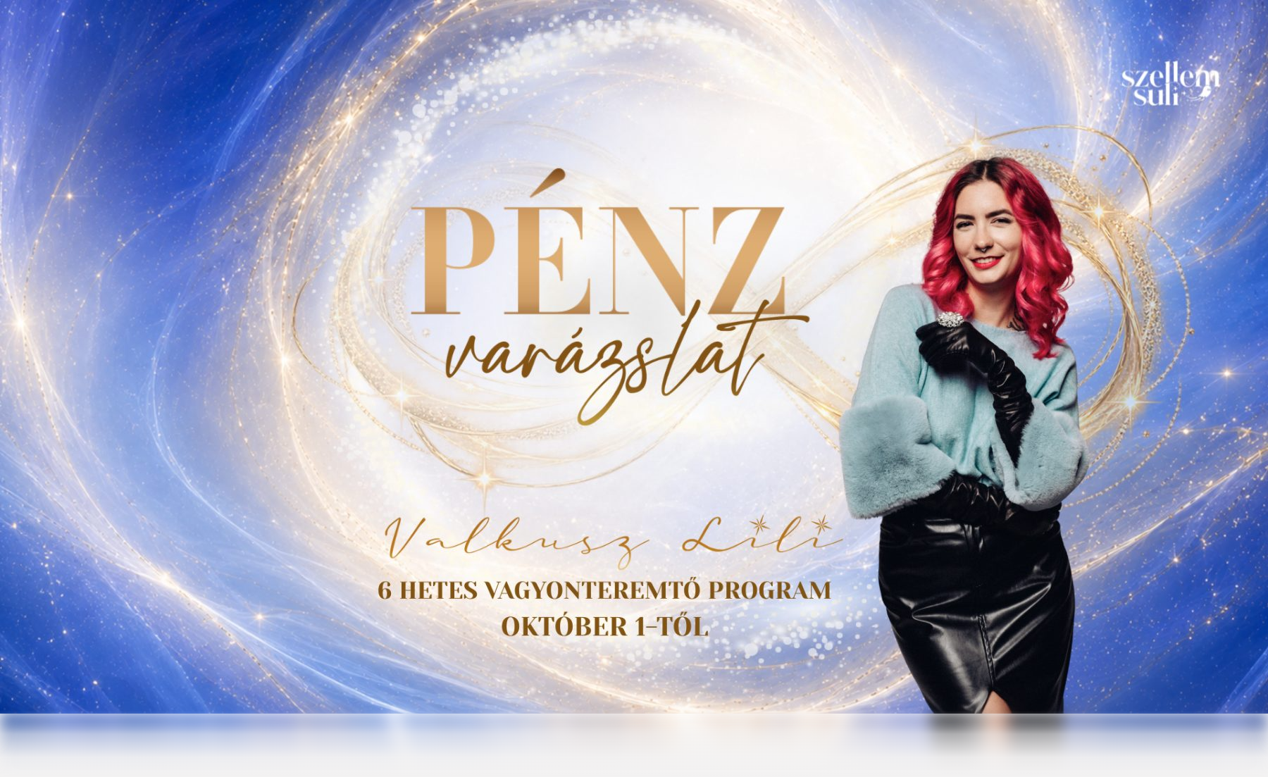 Pénzvarázslat, Valkusz Lili
